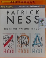 The Chaos Walking Trilogy written by Patrick Ness performed by Nick Podehl, Angela Dawe and MacLeod Andrews on MP3 CD (Unabridged)
